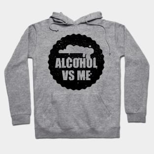 Alcohol VS Me Hoodie